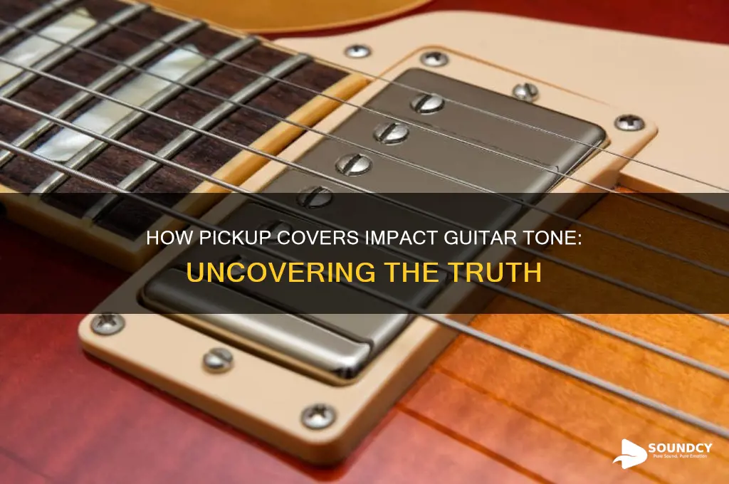 do pickup covers affect sound