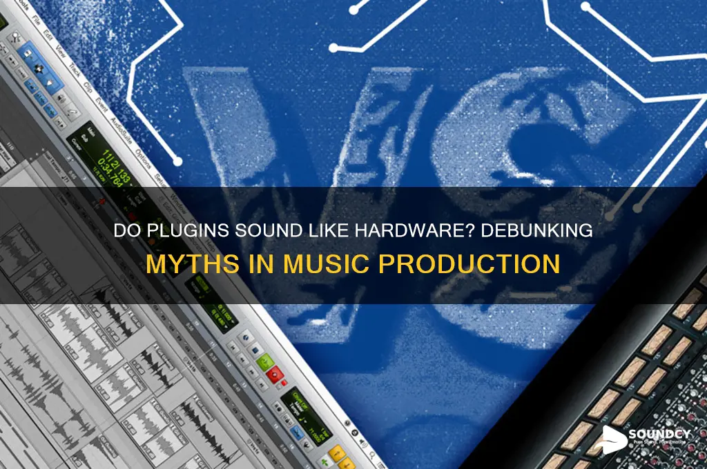do plugins sound like hardware