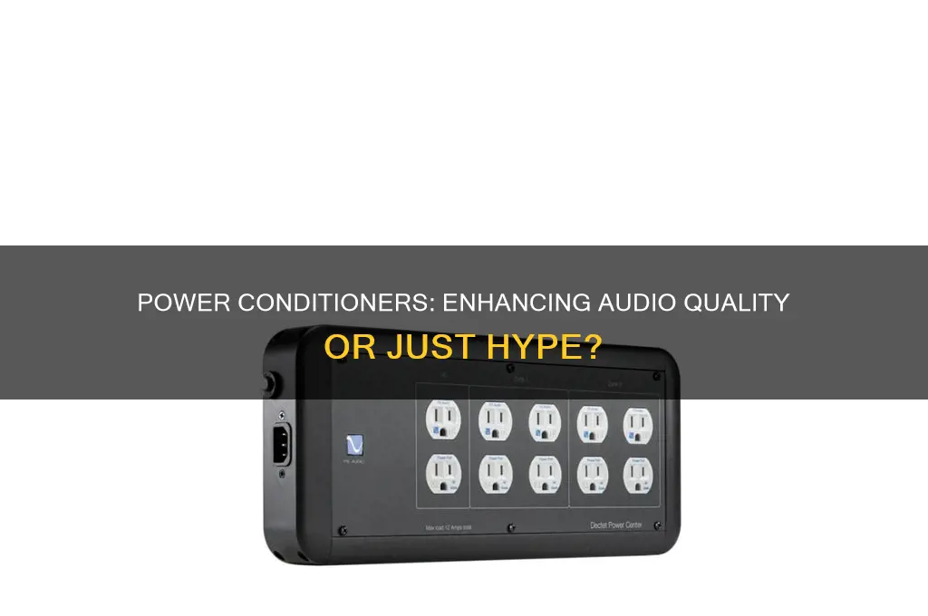 do power conditioners improve sound quality