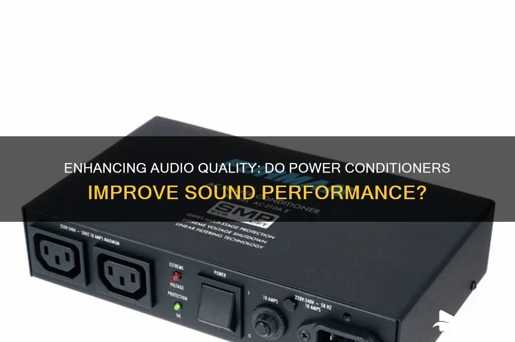 do power conditioners improve sound