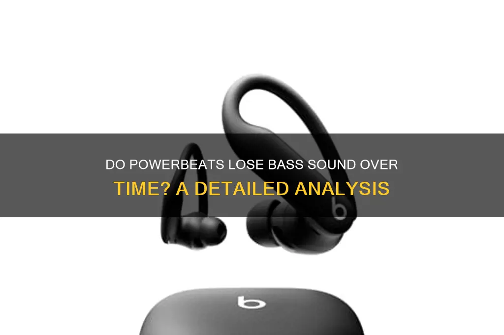 do powerbeats lose bass sound