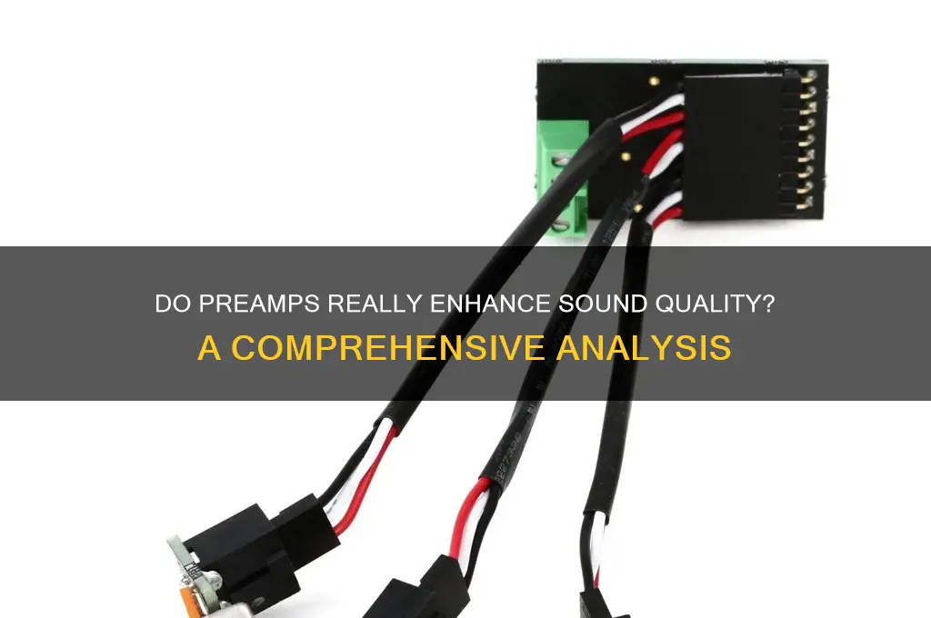 do preamps enhance sound quality