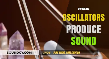 Do Quartz Oscillators Produce Sound? Unveiling the Truth Behind the Buzz