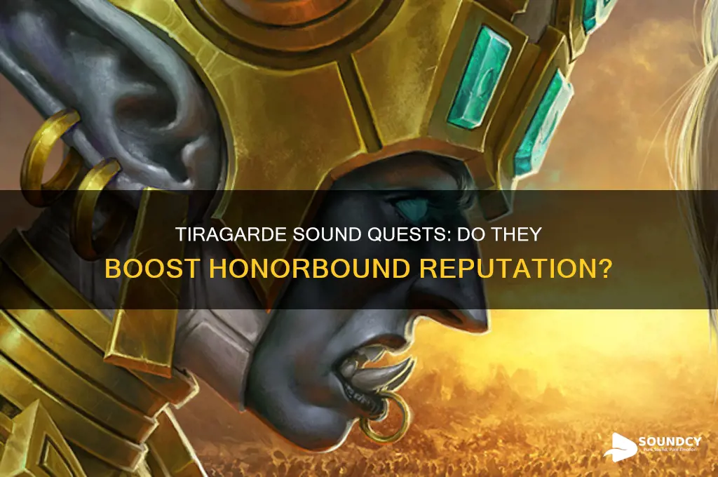 do quests in tiragarde sound give rep with honorbound
