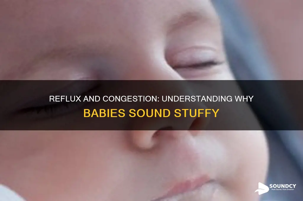 do reflux babies sound congested