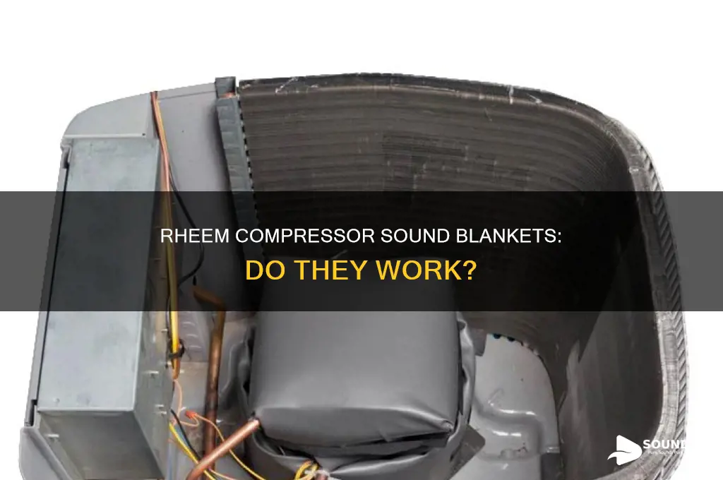 do rheem compressor sound blankets help