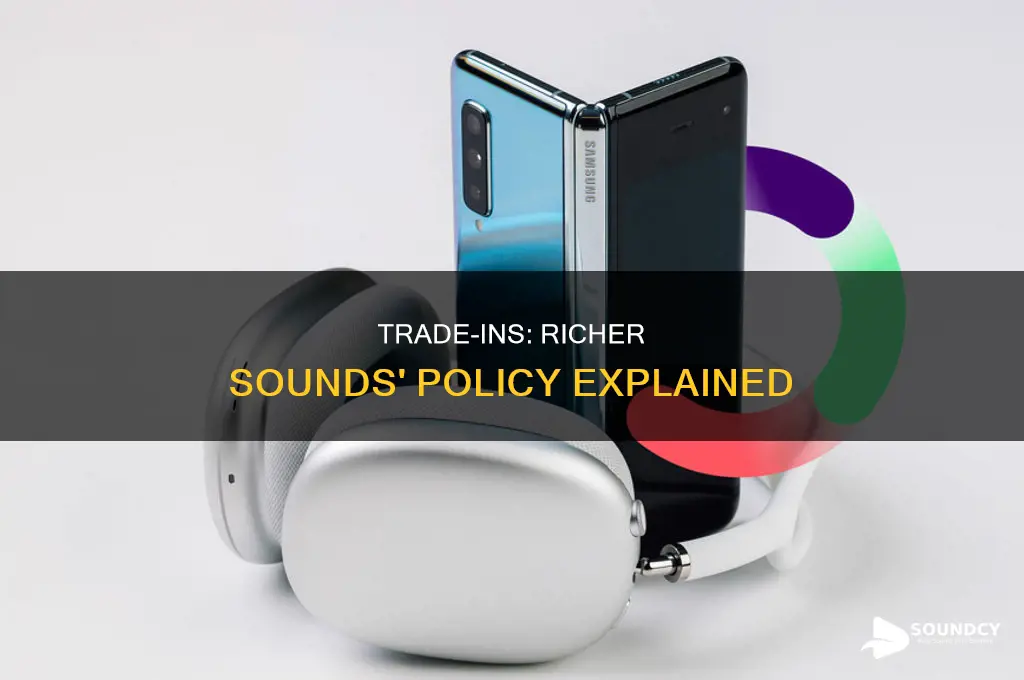 do richer sounds do trade ins