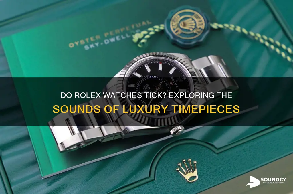 do rolexes make a sound