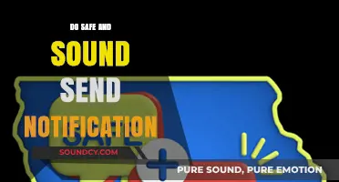 Safe and Sound: Do They Notify You?