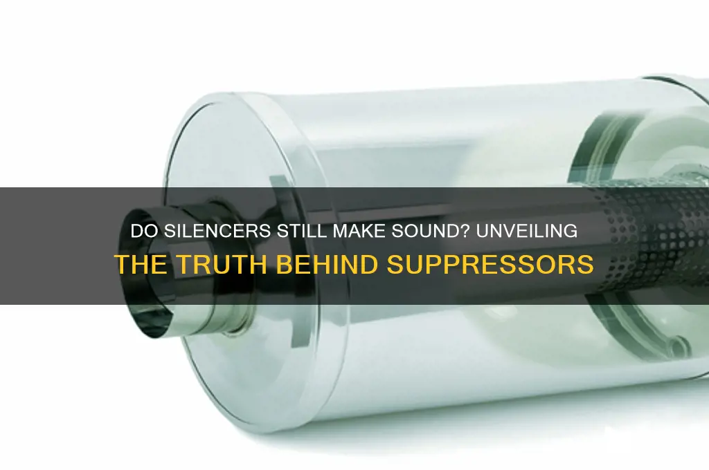 do silencers still make sound