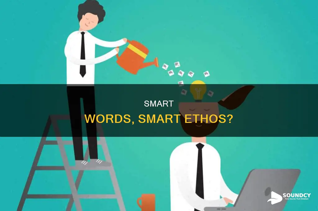 do smart sounding words generate ethos