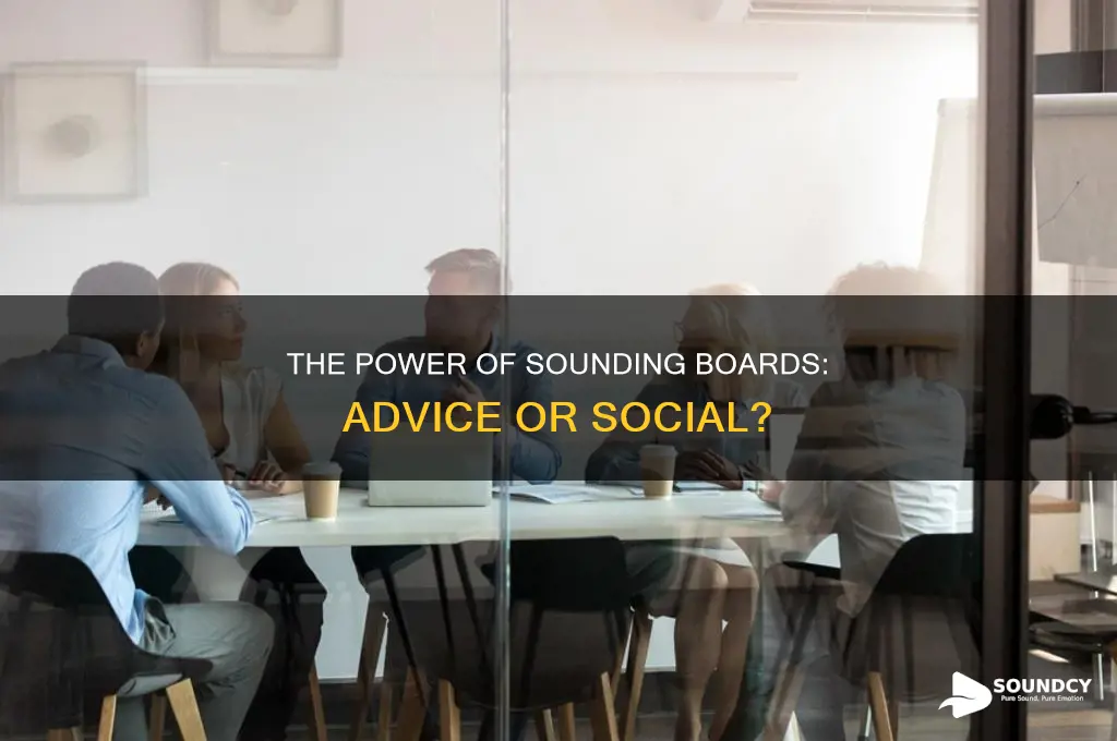 do sounding boards give advice social