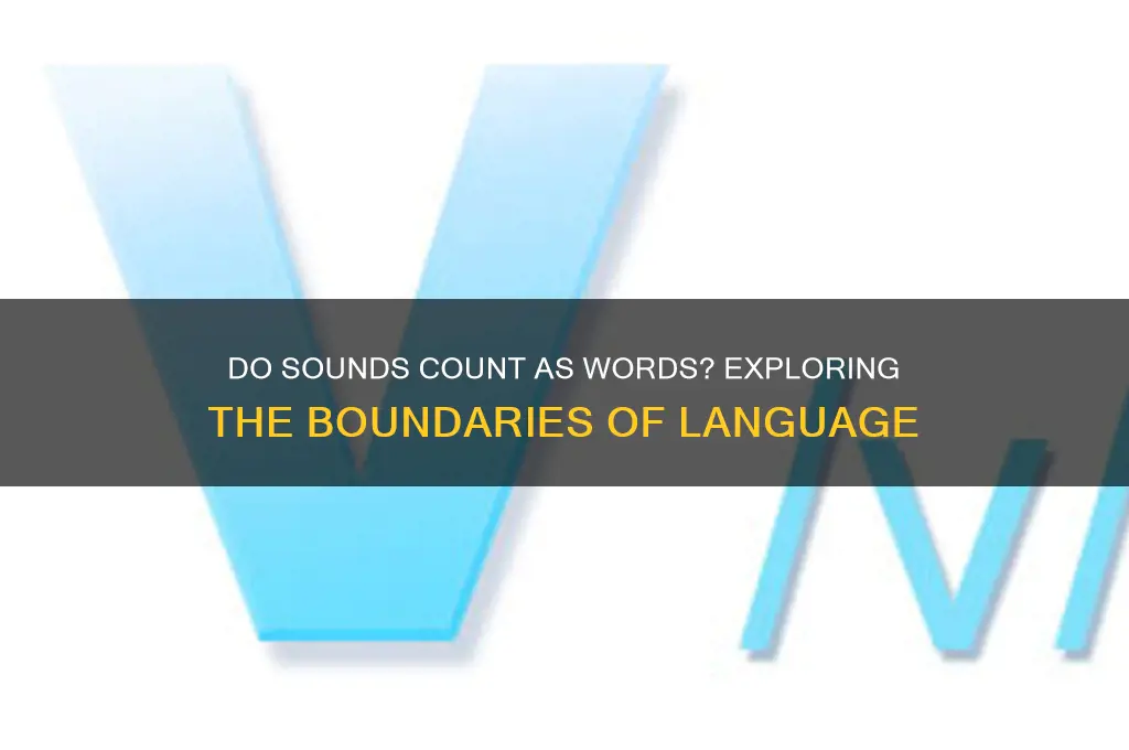 do sounds count as words