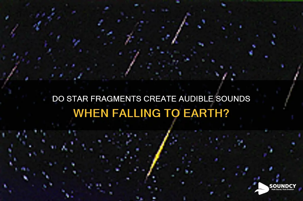 do star fragments make sounds