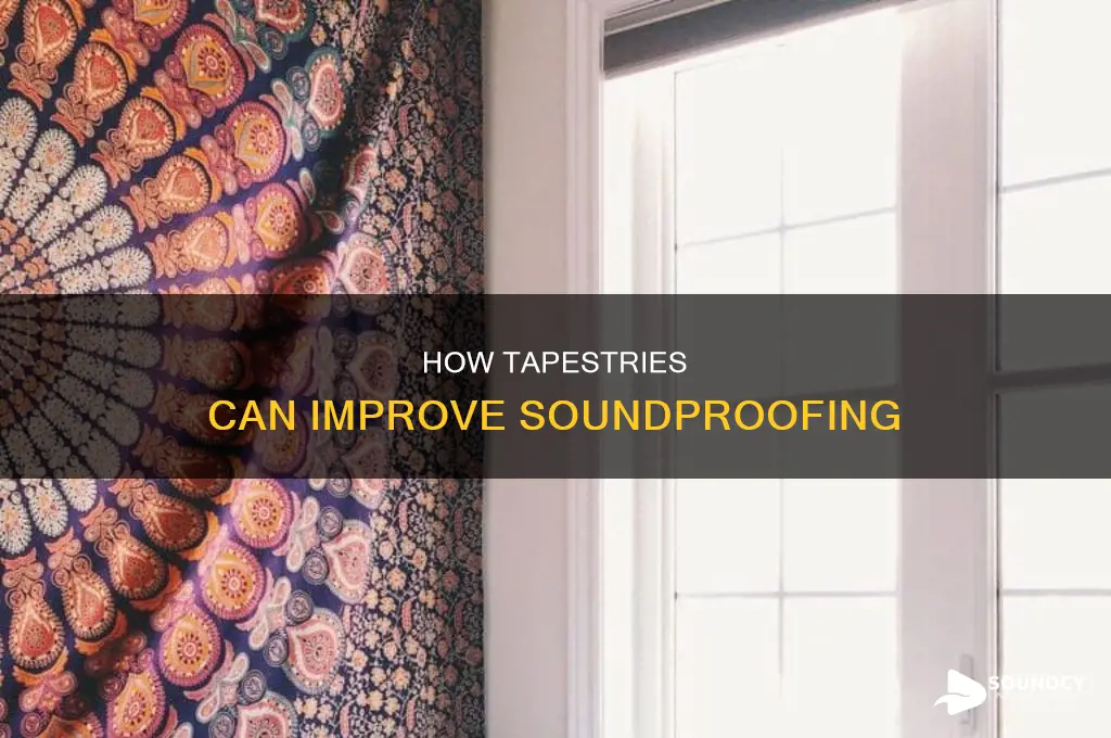 do tapestries help with sound proofing