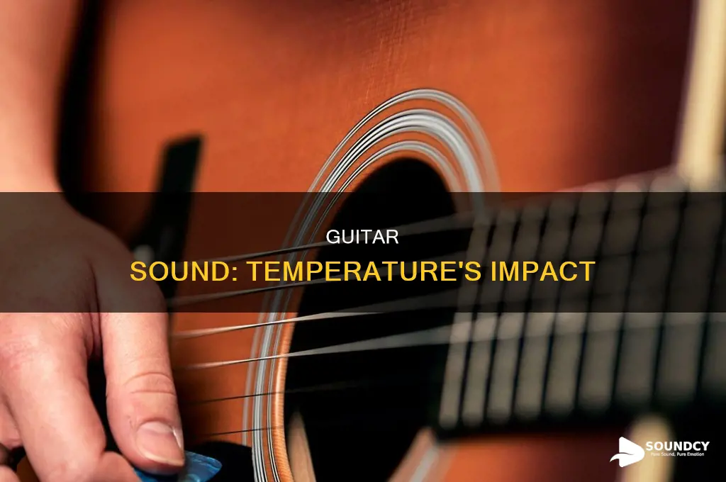 do temperature affect a guitar sound