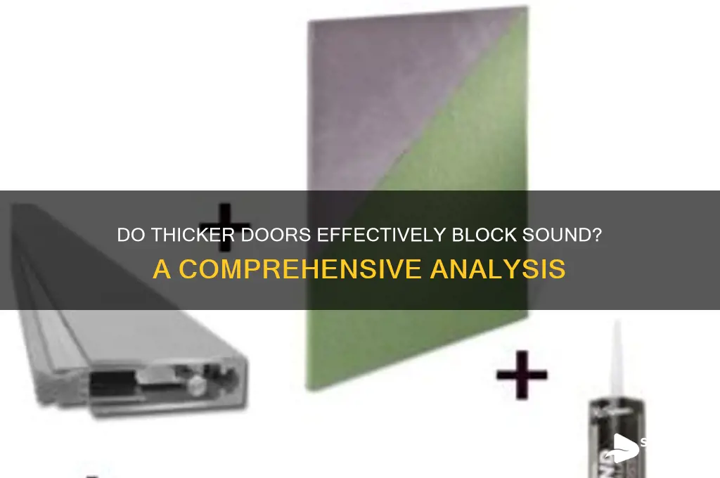 do thicker doors block sound