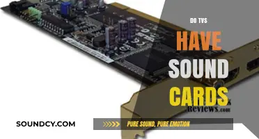 Do TVs Have Sound Cards? Exploring Audio Processing in Modern Televisions