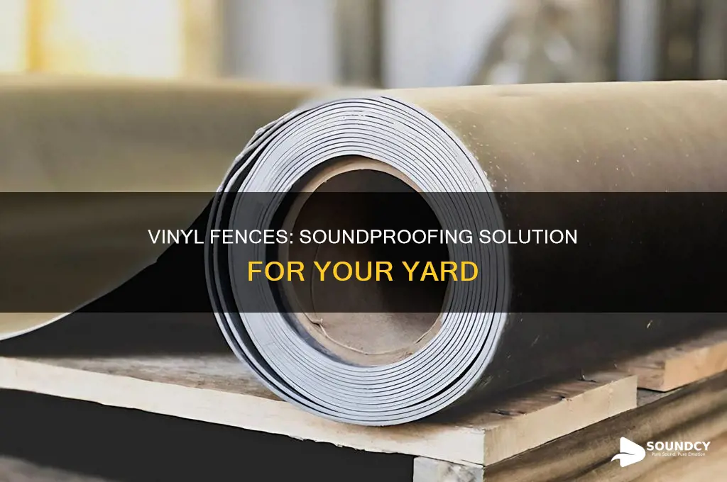 do vinyl femces help woth sound
