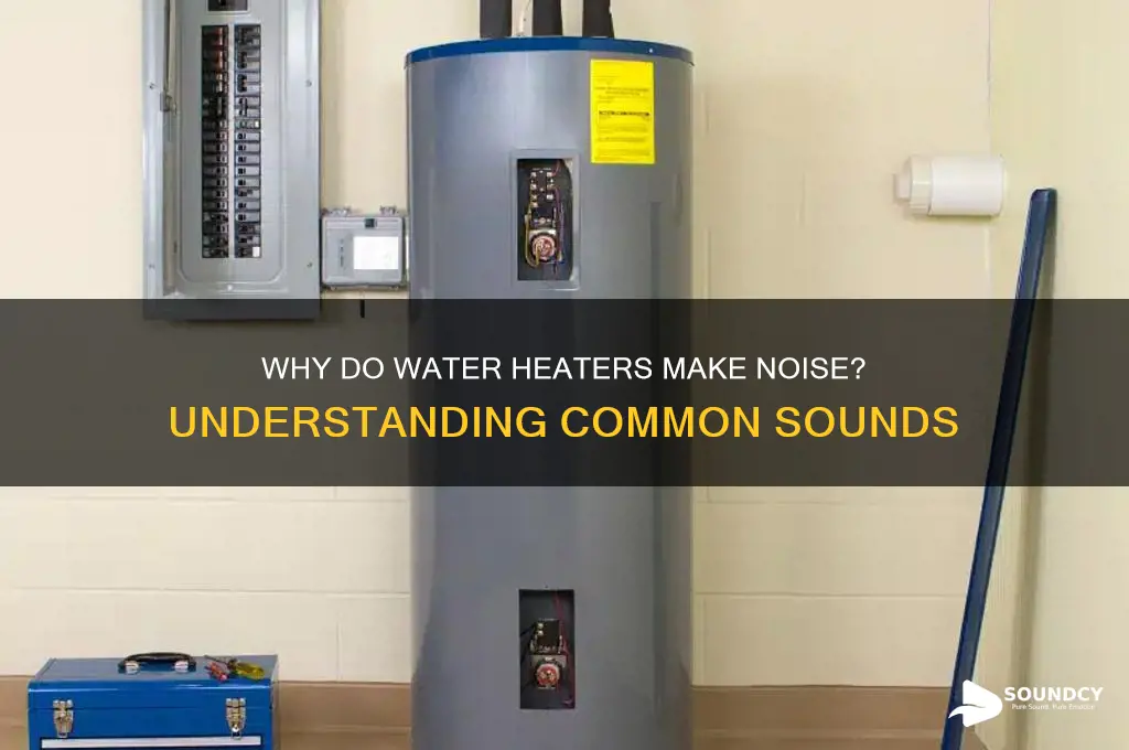 do water heaters make sound