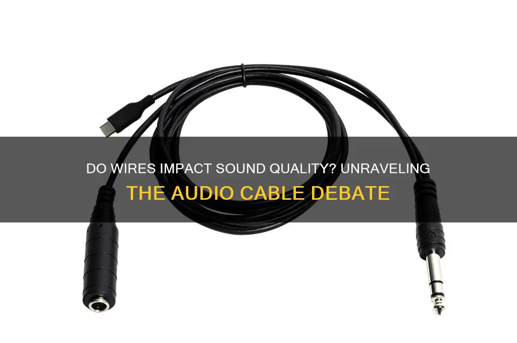 do wires affect sound quality