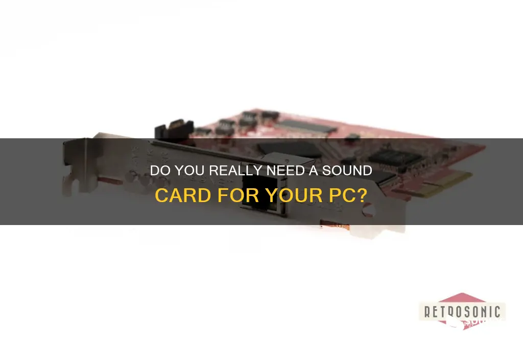 do you need a sound card for a pc