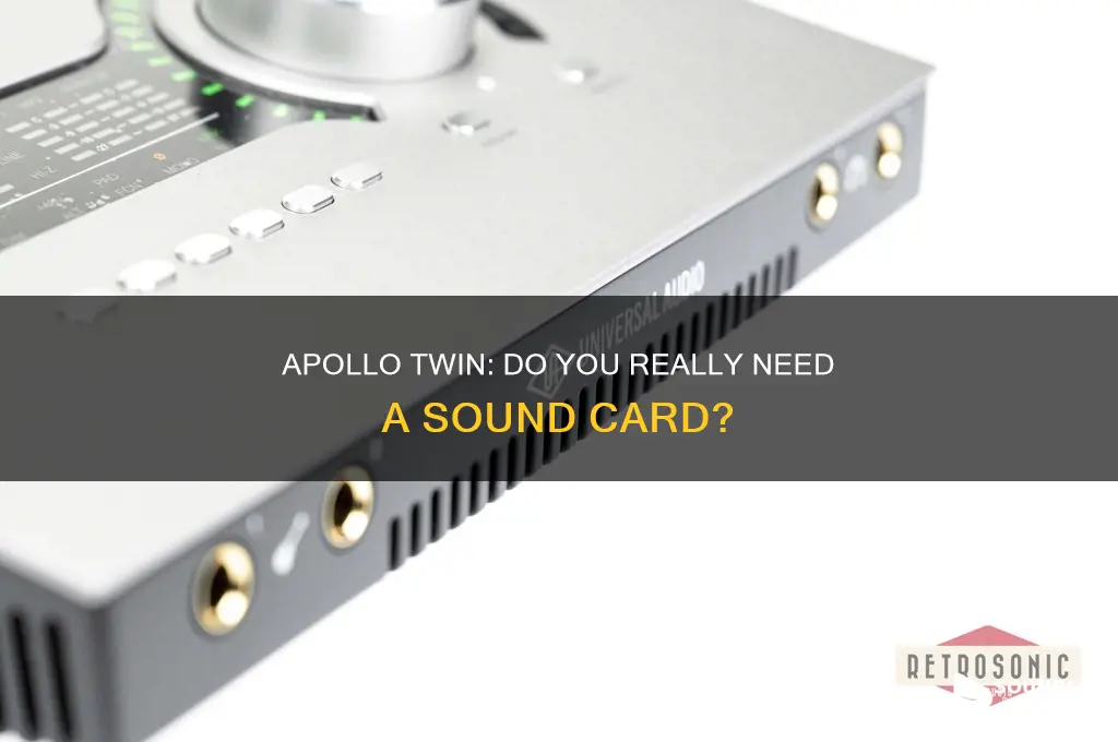 do you need a sound card with apollo twin