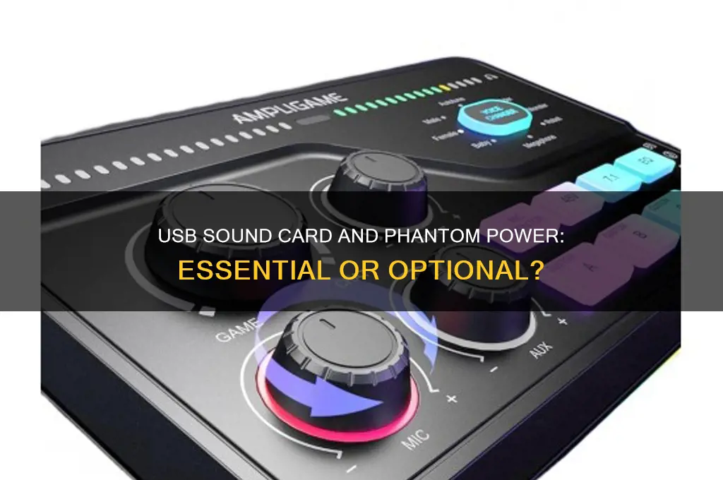 do you need phantom power with usb sound card