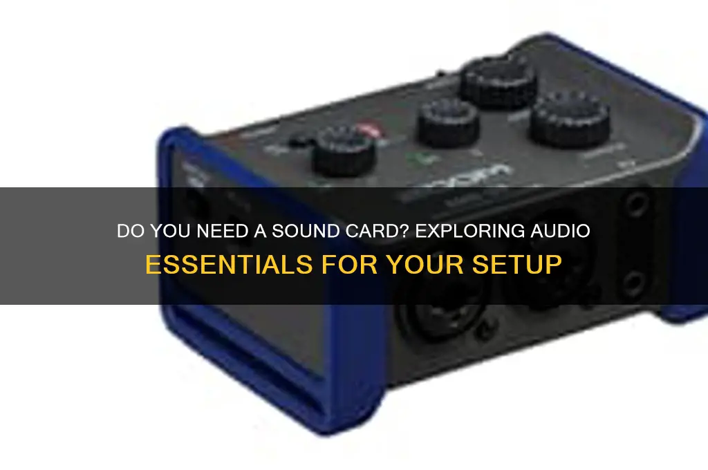 do youbneed a sound card
