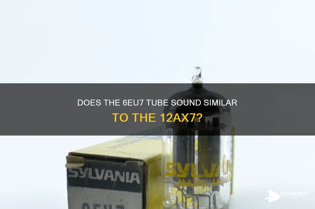 does 6eu7 sound like 12ax7