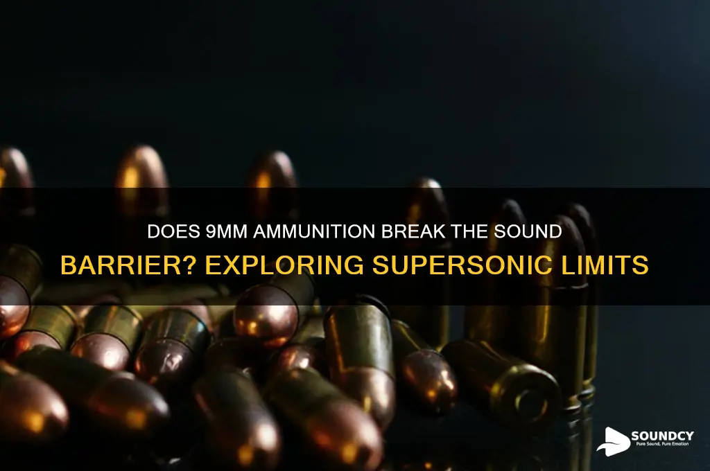 does 9mm break sound barrier