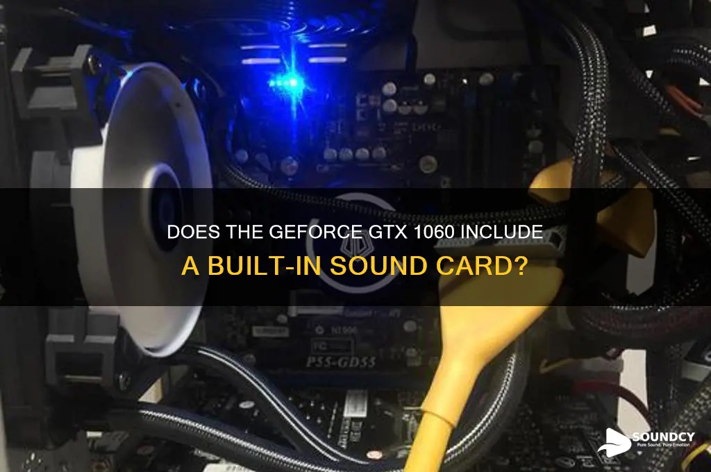 does a geforce gtx 1060 have a sound card