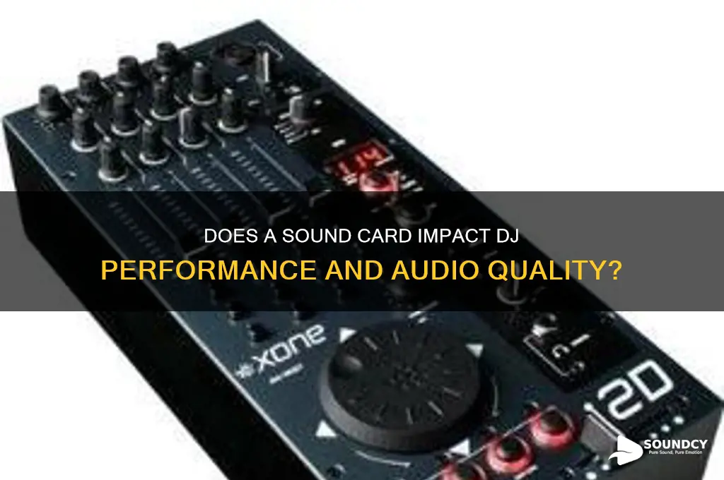 does a sound card matter for quality when djing