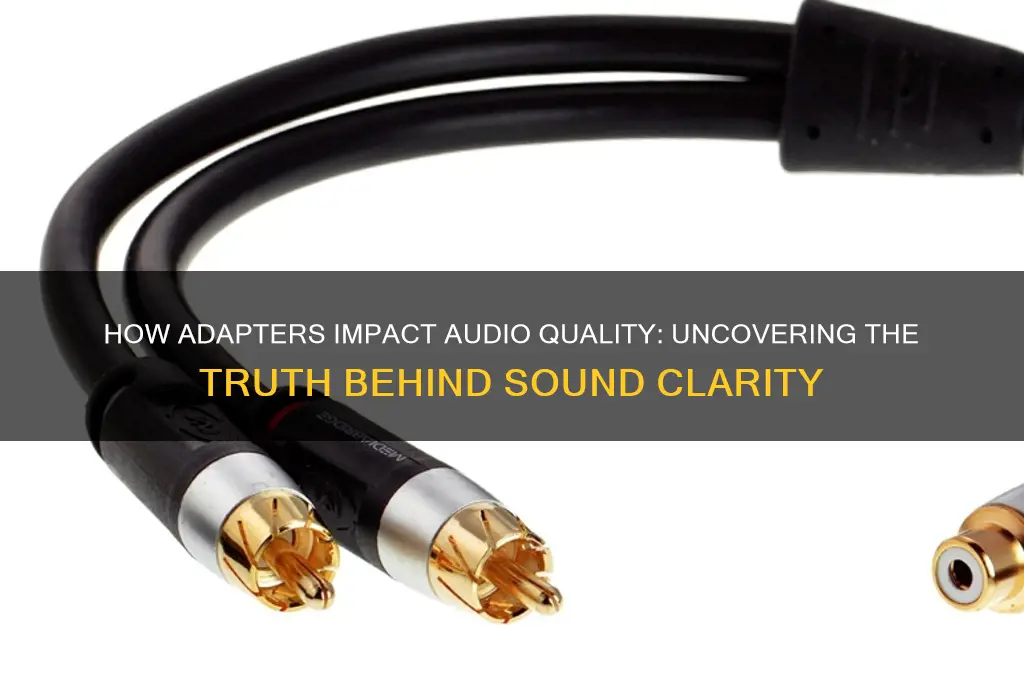 does adapter affect sound quality