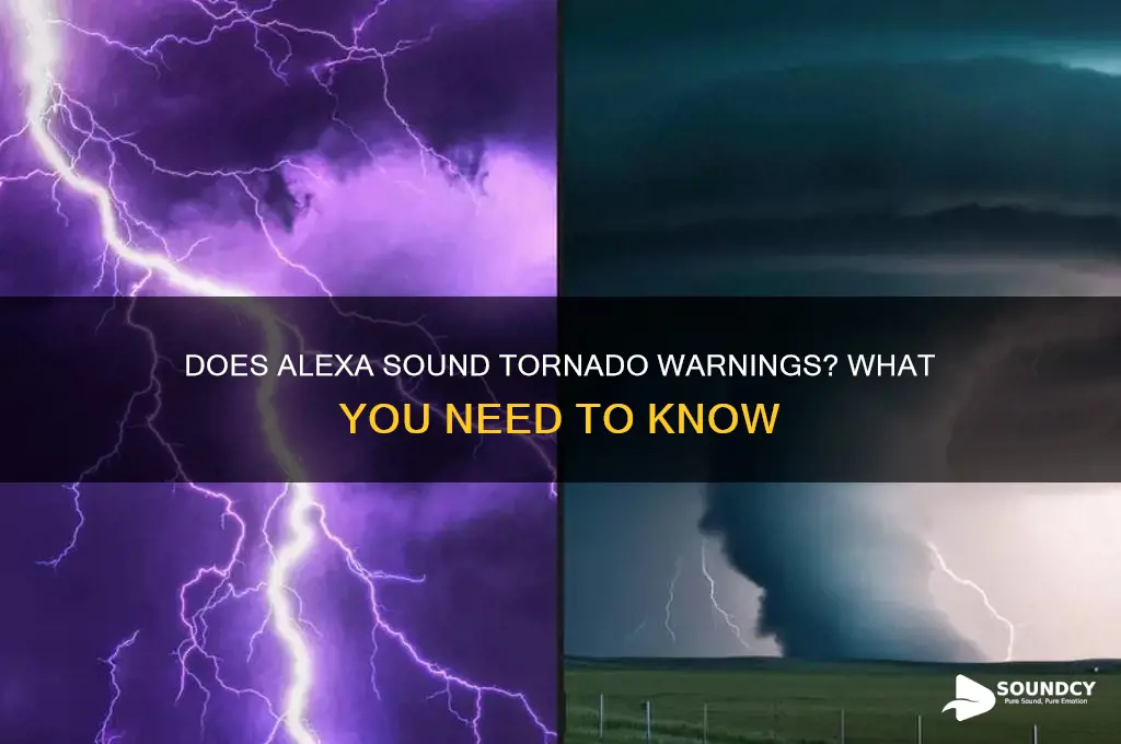 does alexa sound tornado warnings