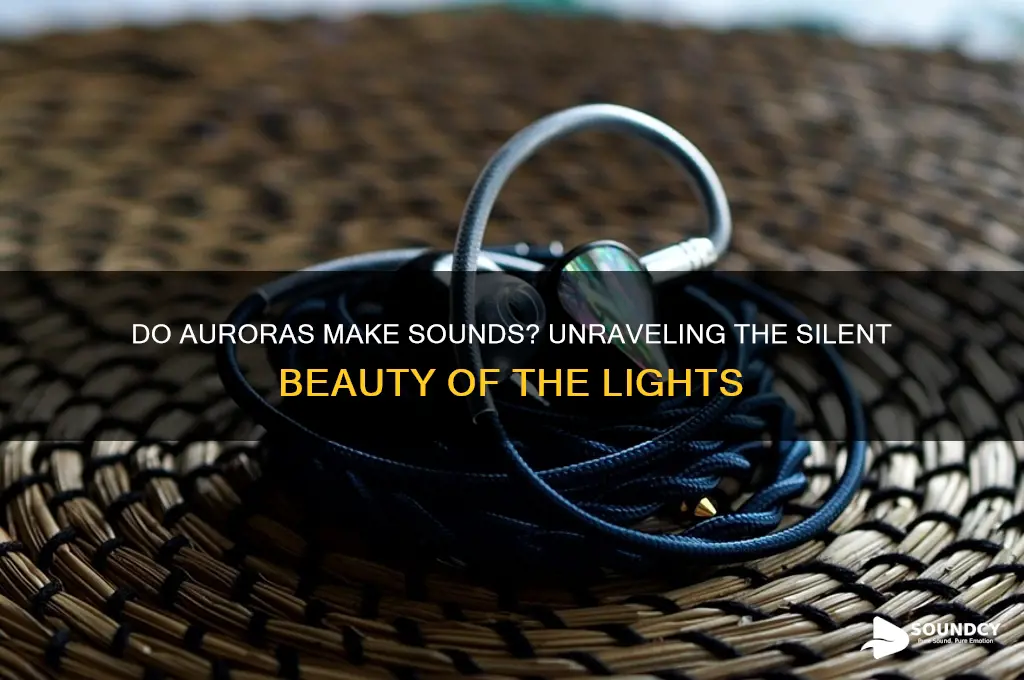 does an aurora have sound