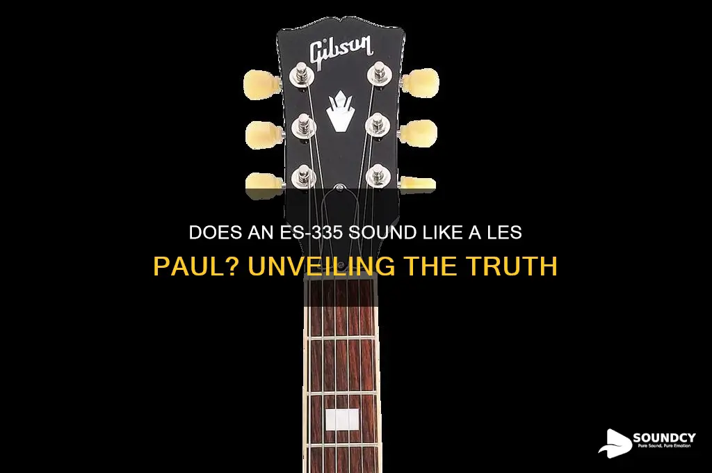 does an es 335 sound like a les paul