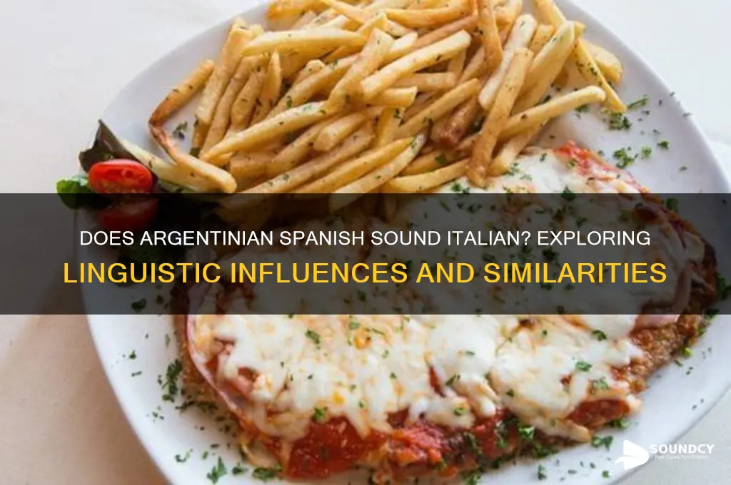 does argentinian spanish sound italian