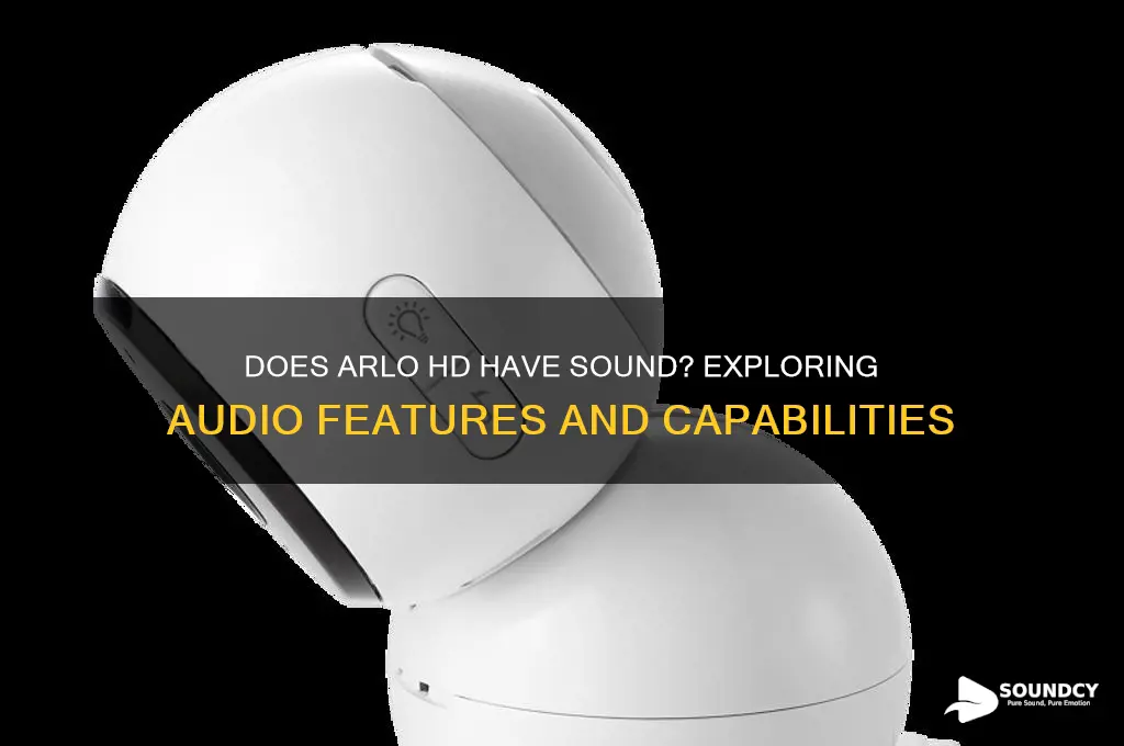 does arlo hd have sound