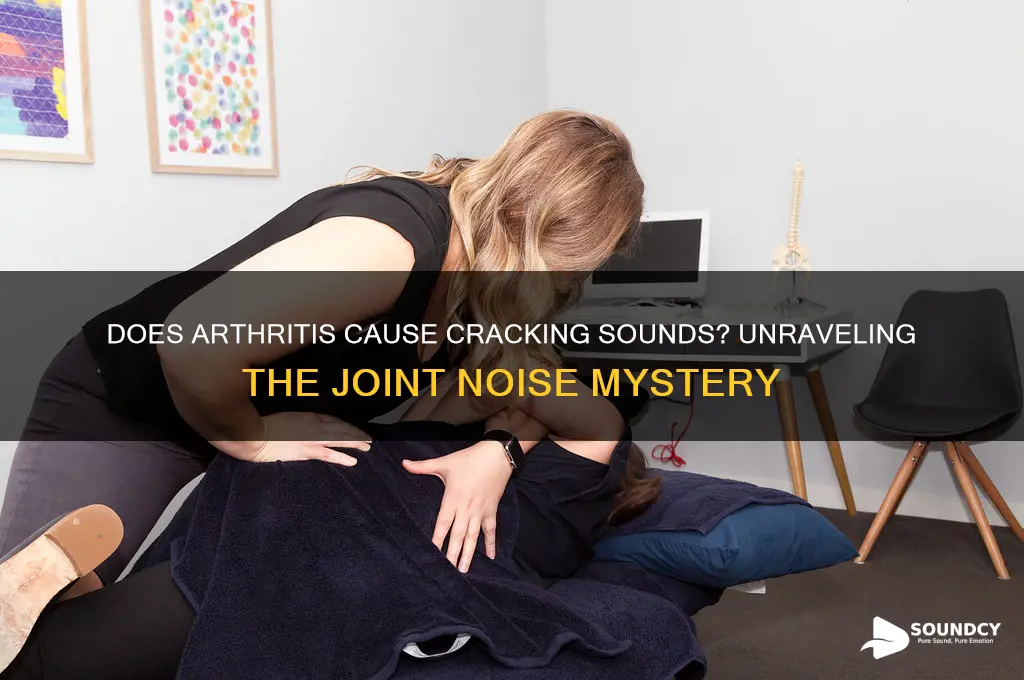 does arthritis cause cracking sounds