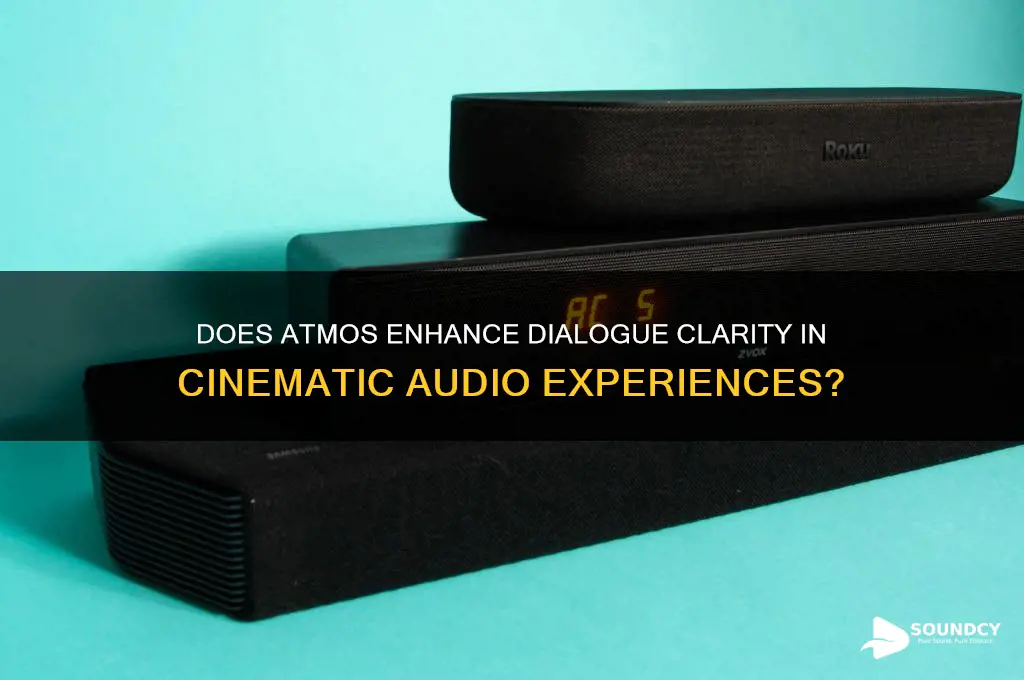 does atmos help dialogue sound