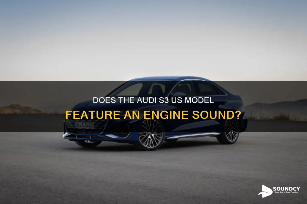 does audi s3 has engine sound for us model