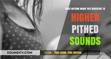 Autism and Sensitivity: Exploring Reactions to High-Pitched Sounds