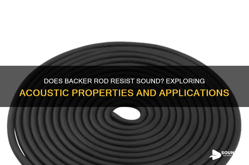 does backer rod resist sound