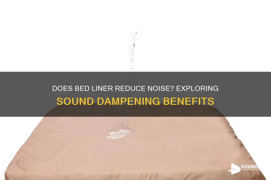 does bed liner dampen sound