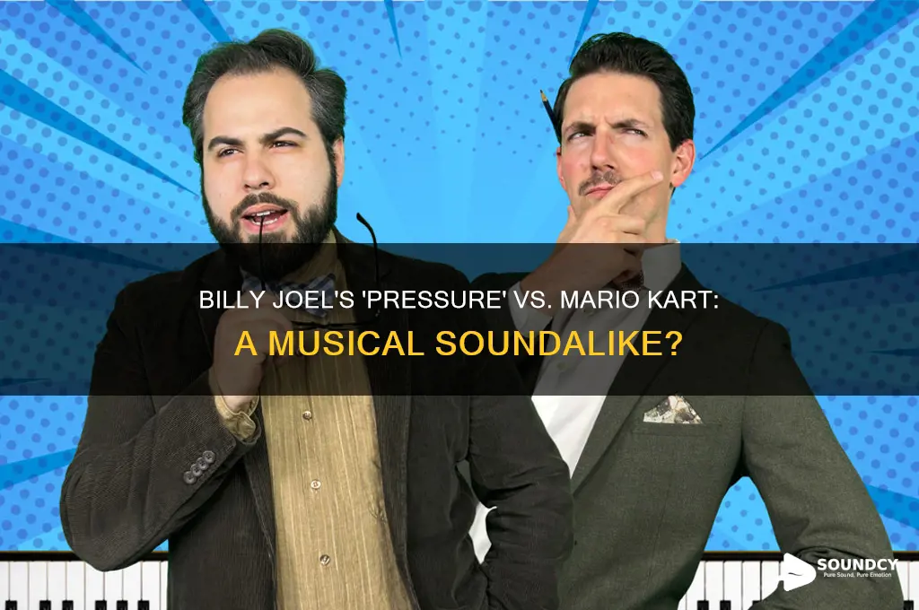 does billy joels pressure sound like a mario kart