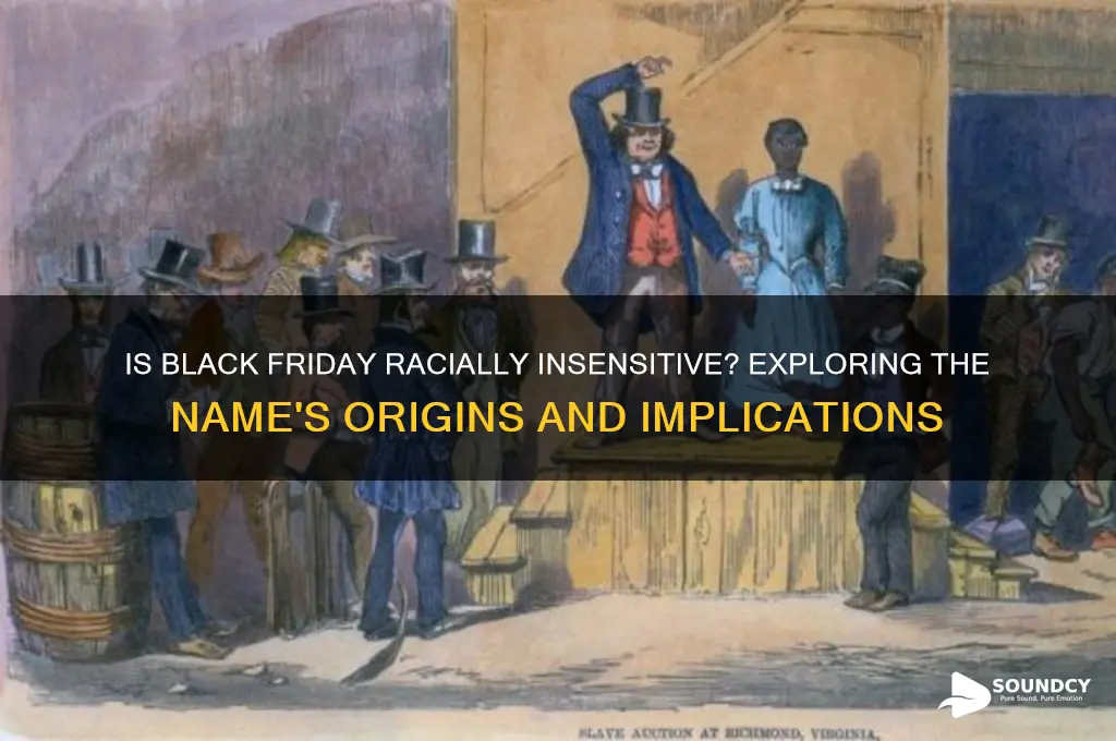 does black friday sound racist
