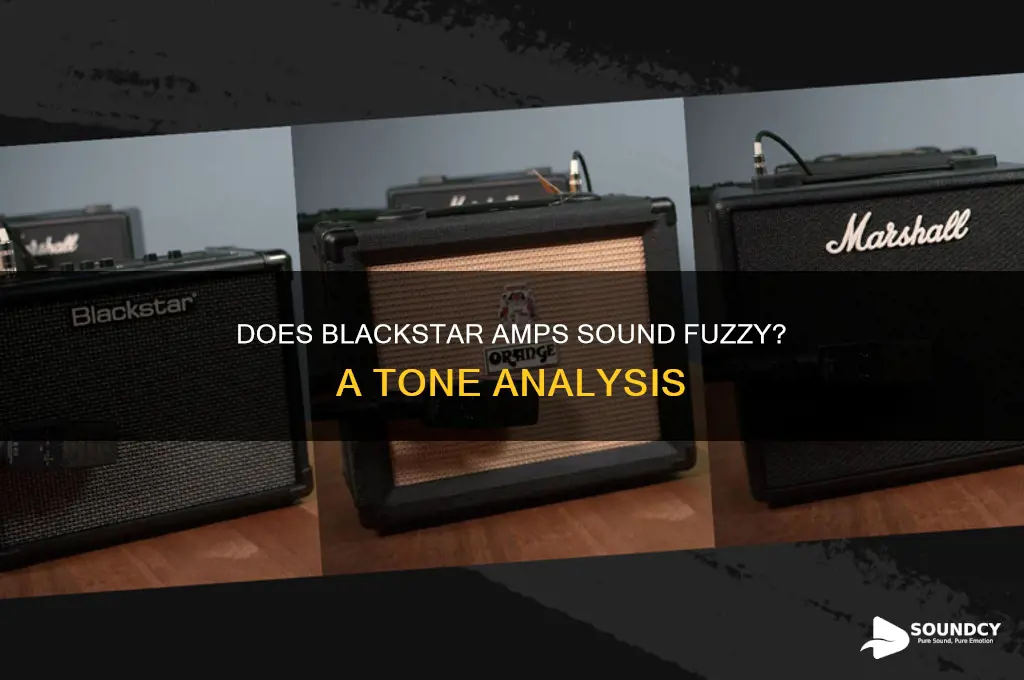 does blackstar amps sound fuzzy