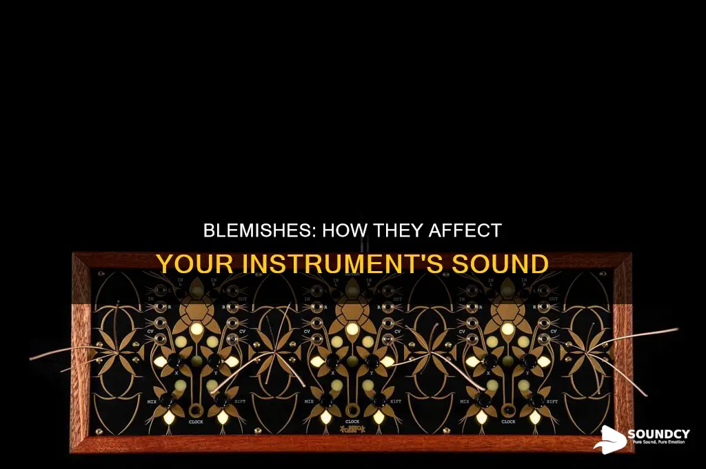 does blemish affect sound of instrument