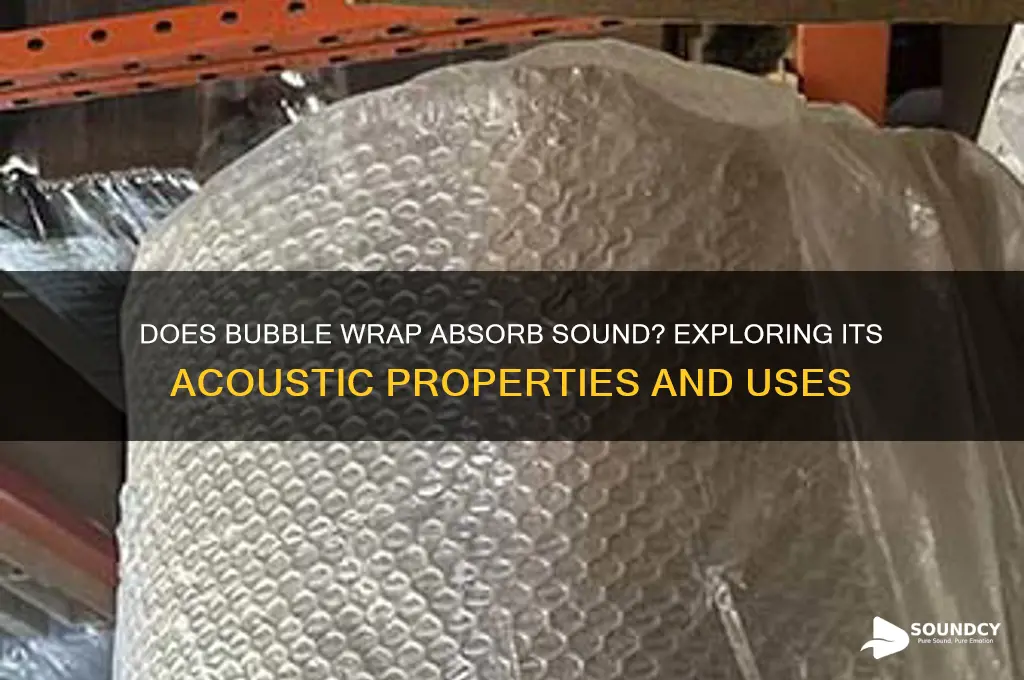 does bubble wrap absorb sound